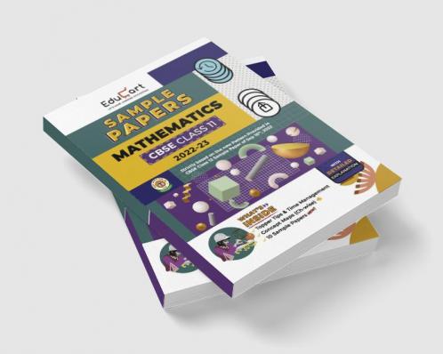 Educart CBSE Class 11 MATHEMATICS Sample Papers 2022-23 (Based On New Pattern with Detailed Explanation Topper Tips & Time Management for 2023 Exams)