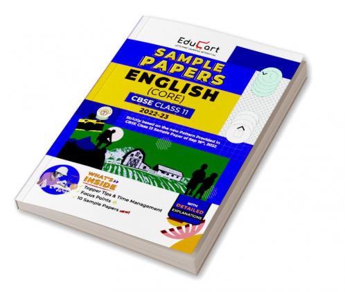 Educart CBSE Class 11 ENGLISH CORE Sample Papers 2022-23 (Based On New Pattern with Detailed Explanation Topper Tips & Time Management for 2023 Exams)
