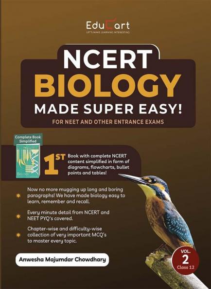 Educart NCERT BIOLOGY – Volume 2 for NEET-AIIMS and Other Entrance Exams 2023 (A Complete Simplified NCERT Book with Collection of all important Chapter-wise MCQ’s)