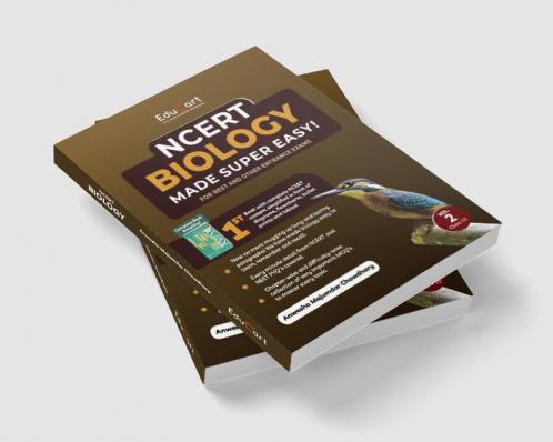 Educart NCERT BIOLOGY – Volume 2 for NEET-AIIMS and Other Entrance Exams 2023 (A Complete Simplified NCERT Book with Collection of all important Chapter-wise MCQ’s)