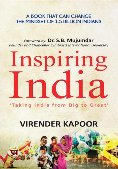 INSPIRING INDIA: TAKING INDIA FROM BIG TO GREAT