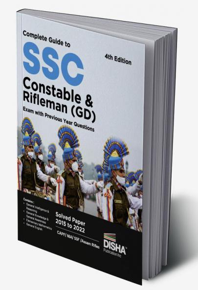 Complete Guide to SSC Constable & Rifleman (GD) Exam with Previous Year Questions 4th Edition | Past Year Solved Papers PYQs | CAPF/ NIA/ SSF/ Assam Rifles/ CISF/ BSF