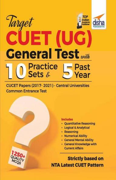 Target CUET (UG) General Test – 10 Practice Sets & 5 Previous Year Papers; CUCET - Central Universities Common Entrance Test