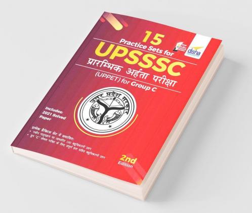 15 Practice Sets for UPSSSC Prarambhik Aaharta Pariksha (UPPET) for Group C 2nd Edition