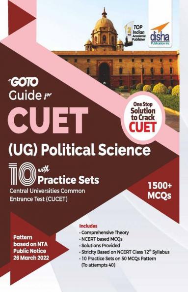 Go To Guide for CUET (UG) Political Science with 10 Practice Sets; CUCET - Central Universities Common Entrance Test