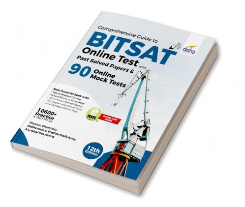 Comprehensive Guide to BITSAT Online Test with Past Solved Papers & 90 Online Mock Tests 12th edition