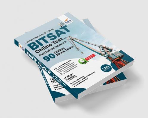 Comprehensive Guide to BITSAT Online Test with Past Solved Papers & 90 Online Mock Tests 12th edition