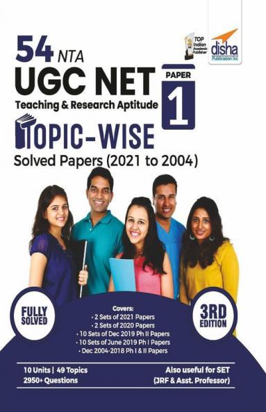 54 NTA UGC NET Paper 1 Teaching & Research Aptitude Topic-wise Solved Papers (2021 to 2004) 3th Edition