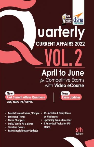 Quarterly Current Affairs 2022 Vol. 2 - April to June for Competitive Exams with Video eCourse 6th Edition