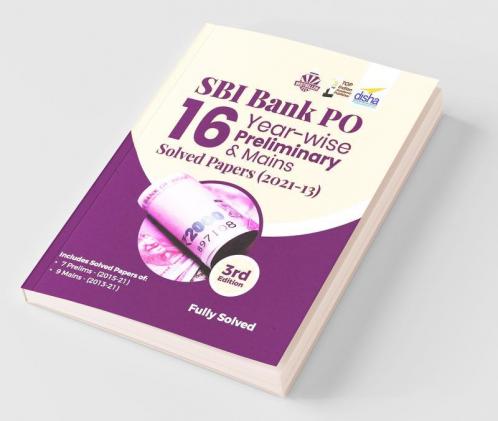 SBI Bank PO 16 Year-wise Preliminary & Mains Solved Papers (2021 - 13) 3rd Edition