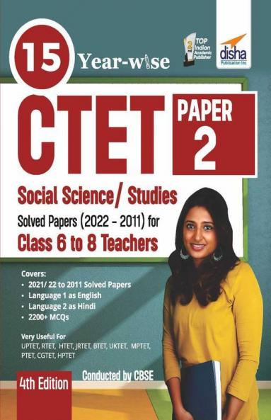15 YEAR-WISE CTET Paper 2 (Social Science/ Studies) Solved Papers (2022 - 2011) - 4th English Edition - Class 6 - 8 Teachers