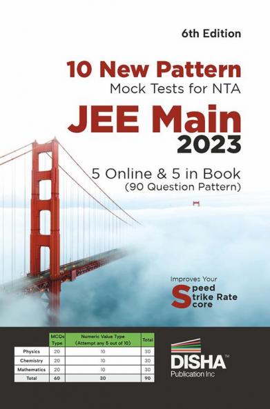 10 New Pattern Mock Tests for NTA JEE Main 2023 - 5 Online & 5 in Book (90 Question pattern) 6th Edition | Physics Chemistry Mathematics - PCM | Optional Questions | Numeric Value Questions NVQs | 100% Solutions