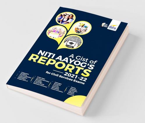 Gist of NITI Ayog Annual Reports 2021 â€“ 2022 for Civil Services Exams