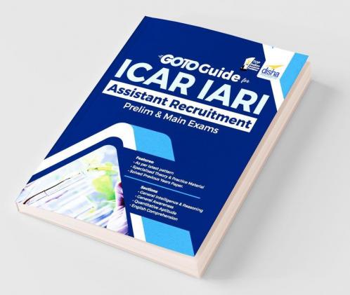 GoTo Guide for ICAR IARI Assistant Recruitment Prelim & Main Exams