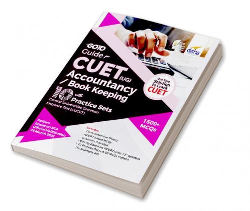 Go To Guide for CUET (UG) Accountancy/ Book Keeping with 10 Practice Sets; CUCET - Central Universities Common Entrance Test