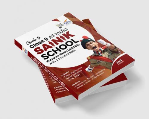 Guide to Class 9 All India SAINIK School Entrance Exam (AISSEE) with 2 Practice Sets - 2nd Edition
