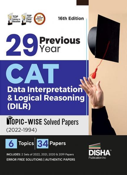 29 Previous Year CAT Data Interpretation & Logical Reasoning (DILR) Topic-wise Solved Papers (2022 - 1994) 16th edition | Previous Year Questions PYQs