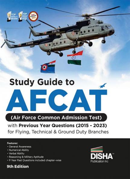 Study Guide to AFCAT (Air Force Common Admission Test) with Previous Year Questions for Flying Technical & Ground Duty Branches (2015 - 2023) 9th Edition