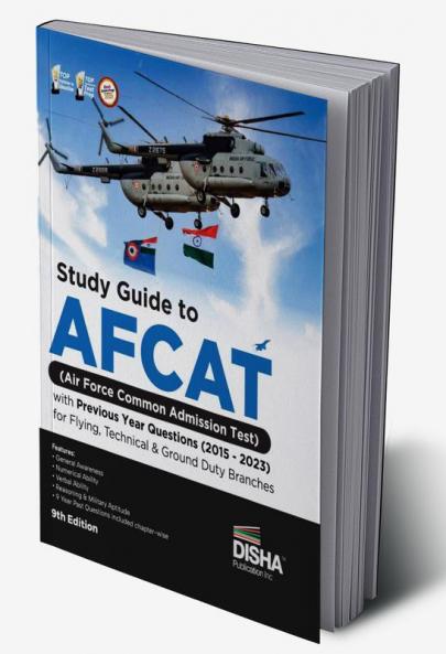 Study Guide to AFCAT (Air Force Common Admission Test) with Previous Year Questions for Flying Technical & Ground Duty Branches (2015 - 2023) 9th Edition