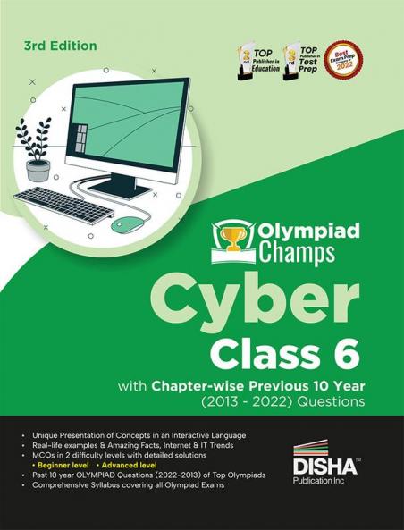 Olympiad Champs Cyber Class 6 with Chapter-wise Previous 10 Year (2013 - 2022) Questions 3rd Edition | Complete Prep Guide with Theory PYQs Past & Practice Exercise |