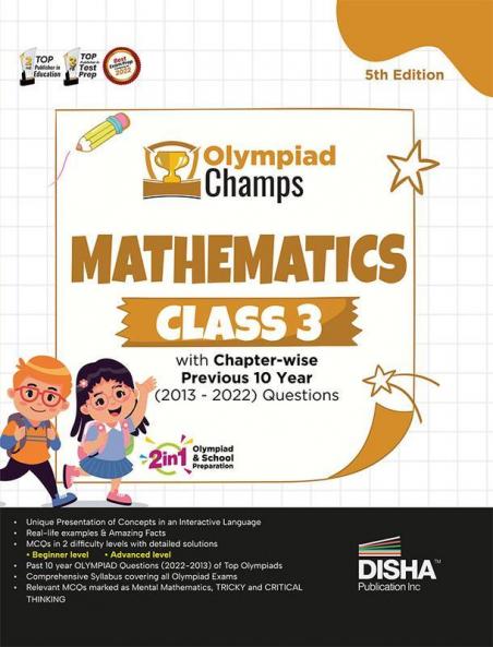 Olympiad Champs Mathematics Class 3 with Chapter-wise Previous 10 Year (2013 - 2022) Questions 5th Edition | Complete Prep Guide with Theory PYQs Past & Practice Exercise |