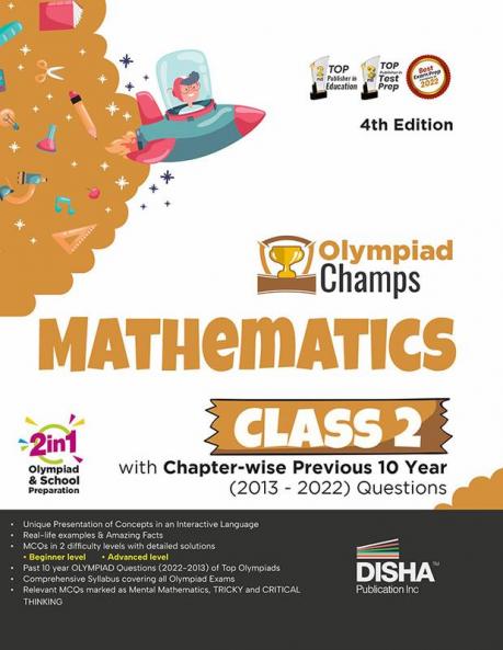Olympiad Champs Mathematics Class 2 with Chapter-wise Previous 10 Year (2013 - 2022) Questions 4th Edition | Complete Prep Guide with Theory PYQs Past & Practice Exercise |