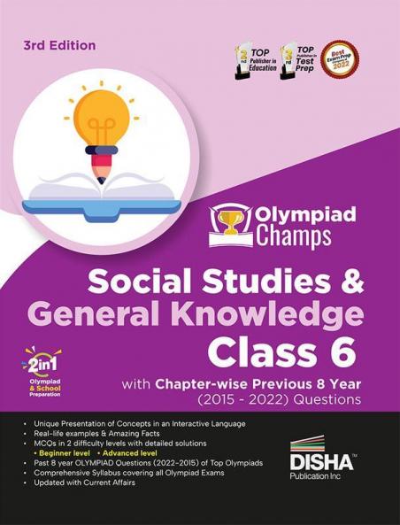 Olympiad Champs Social Studies & General Knowledge Class 6 with Chapter-wise Previous 8 Year (2015 - 2022) Questions 3rd Edition | Complete Prep Guide with Theory PYQs Past & Practice Exercise |