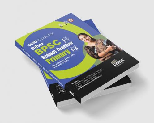 GoTo Guide for Bihar BPSC School Teacher Primary Recruitment Exam 2 Practice Sets