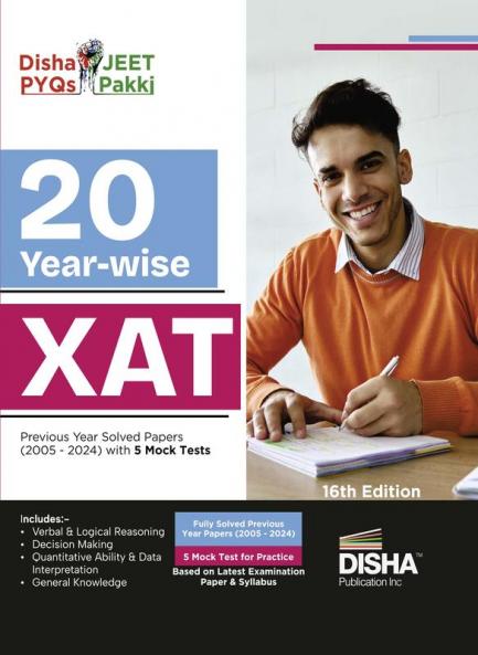 20 Year-wise XAT Previous Year Solved Papers (2005 - 2024) with 5 Mock Tests 16th Edition | PYQs Question Bank | Essays Quantitative Aptitude Verbal Ability Reading Comprehension & Reasoning