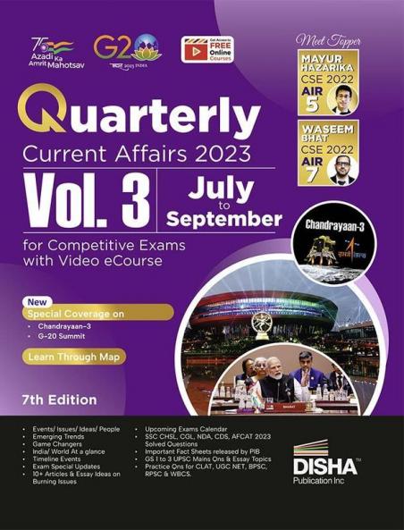 Quarterly Current Affairs 2023 Vol. 3 - July to September for Competitive Exams with Video eCourse 7th Edition | Latest Updates | General Knowledge/ Awareness | SSC Bank PO/ Clerk RRB UPSC IAS Prelims & Mains CDS NDA | Previous Year Questions PYQs | Essays Articles SWOT Game Changers Concept Maps Practice MCQs