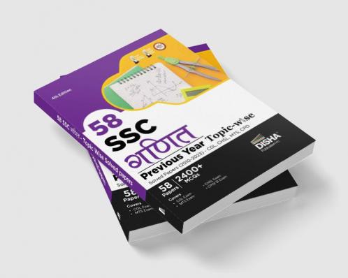 58 SSC Ganit Previous Year Topic-wise Solved Papers (2010 - 2023) - CGL CHSL MTS CPO 4th Edition