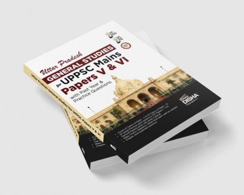 Uttar Pradesh General Studies for UPPSC Mains Paper V & VI with Past Year & Practice Questions