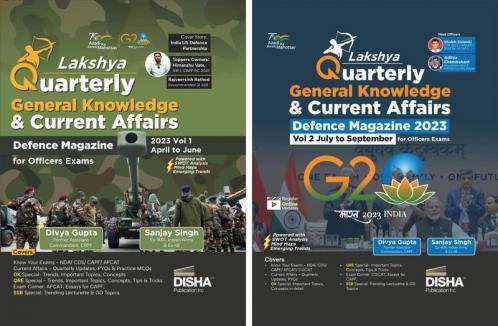 Half Yearly Lakshya - the Quarterly General Knowledge & Current Affairs Magazine for Defence Officers Exams 2023 Vol. 1 & 2 - April to September (set of 2 Quarterlies) | NDA CDS  AFCAT CAPF SSB