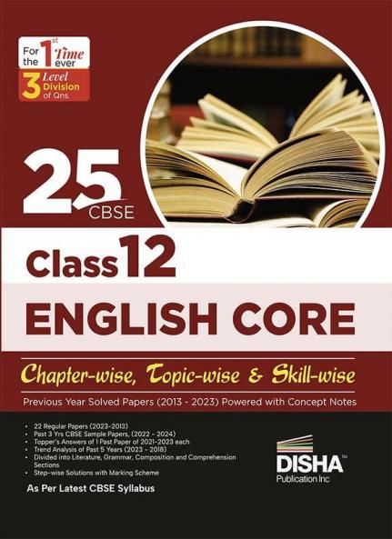 25 CBSE Class 12 English Core Chapter-wise Topic-wise & Skill-wise Previous Year Solved Papers (2013 - 2023) powered with Concept Notes