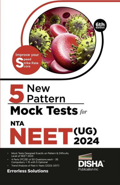5 New Pattern Mock Tests for NTA NEET (UG) - 6th Edition | Physics Chemistry Biology – PCB | Previous Year Questions PYQs | Optional Questions | 5 Statement MCQs | Mock Tests | 100% Solutions | Improve your Speed Strike Rate & Score