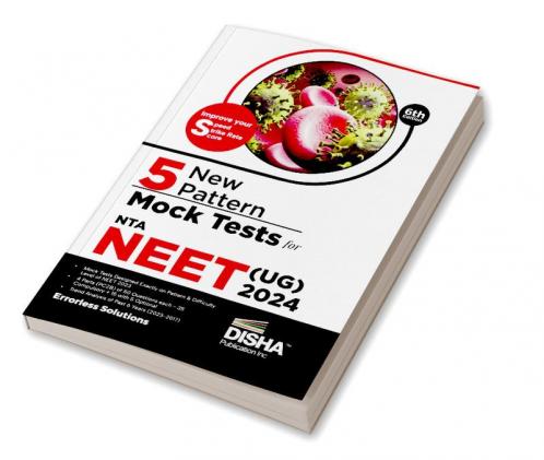 5 New Pattern Mock Tests for NTA NEET (UG) - 6th Edition | Physics Chemistry Biology – PCB | Previous Year Questions PYQs | Optional Questions | 5 Statement MCQs | Mock Tests | 100% Solutions | Improve your Speed Strike Rate & Score