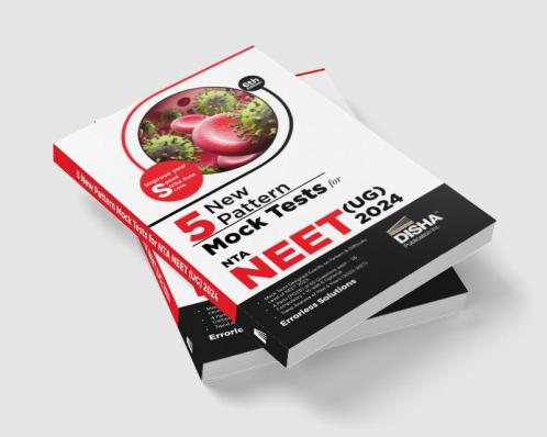 5 New Pattern Mock Tests for NTA NEET (UG) - 6th Edition | Physics Chemistry Biology – PCB | Previous Year Questions PYQs | Optional Questions | 5 Statement MCQs | Mock Tests | 100% Solutions | Improve your Speed Strike Rate & Score