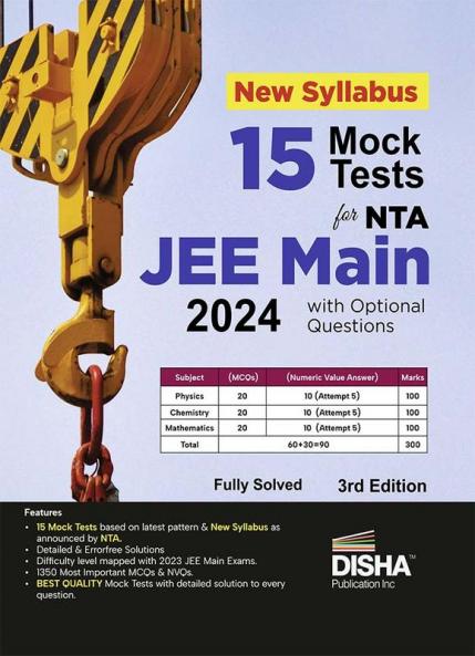 15 Mock Tests for New Syllabus NTA JEE Main 2024 with Optional Questions - 3rd Edition | Physics Chemistry & Mathematics Test Series | 100% Solutions