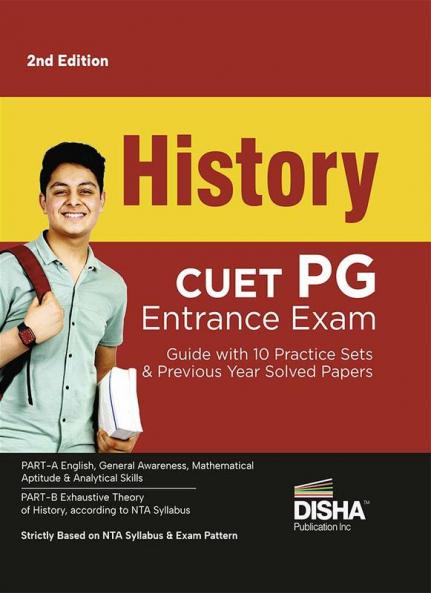 History CUET PG Entrance Exam Guide with 10 Practice Sets & Previous Year Solved Papers 2nd Edition