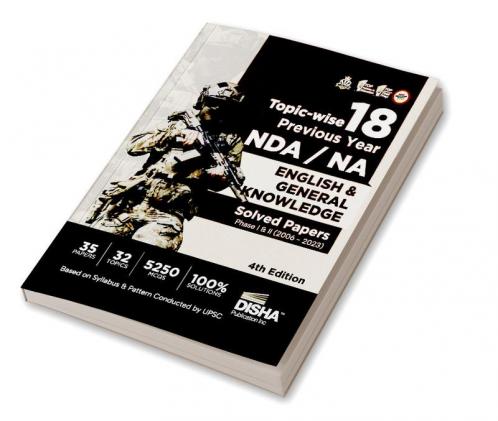 Topic-wise 18 Previous Year NDA/ NA English & General Knowledge Solved Papers Phase I & II (2006 - 2023) 4th Edition | 35 Authentic General Ability Test Papers | 5250 MCQs
