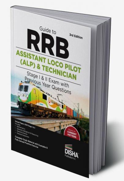 Guide to RRB Assistant Loco Pilot (ALP) Stage I & II Exam with Previous Year Questions - 3rd Edition | Indian Railway Recruitment Board