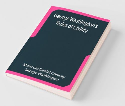 George Washington'S Rules Of Civility