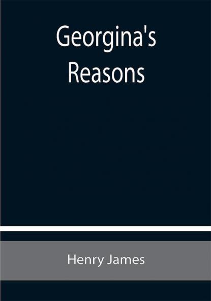Georgina's Reasons
