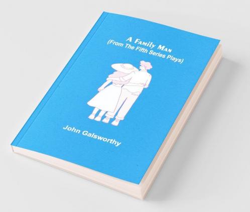 A Family Man (From The Fifth Series Plays)
