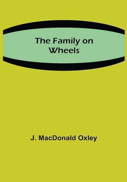 The Family on Wheels