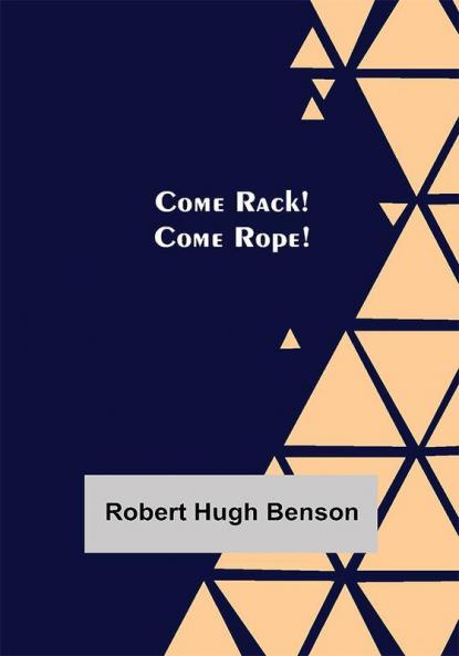 Come Rack! Come Rope!