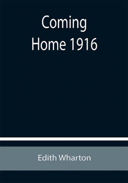Coming Home 1916