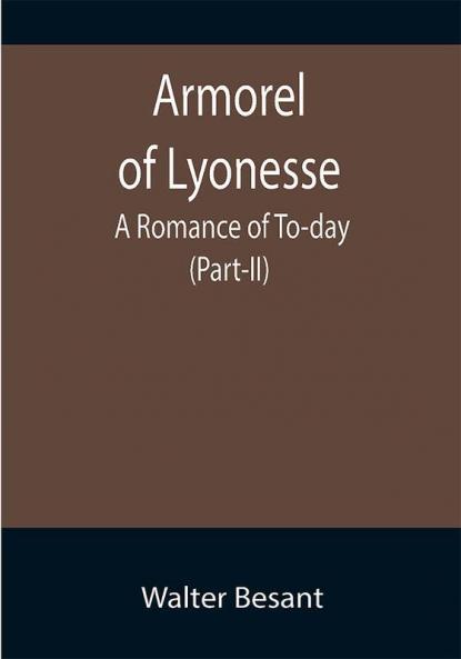 Armorel of Lyonesse: A Romance of To-day (Part-II)