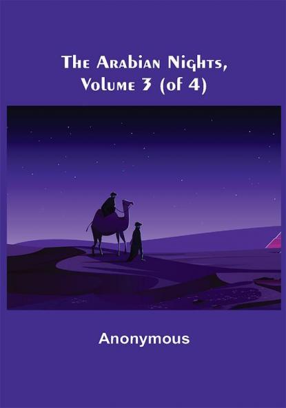 The Arabian Nights Volume 3 (of 4)