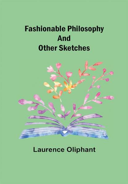 Fashionable Philosophy and Other Sketches
